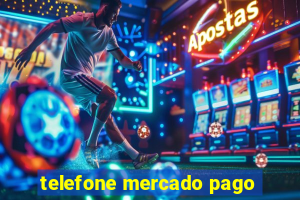 telefone mercado pago